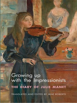 cover image of Growing Up with the Impressionists